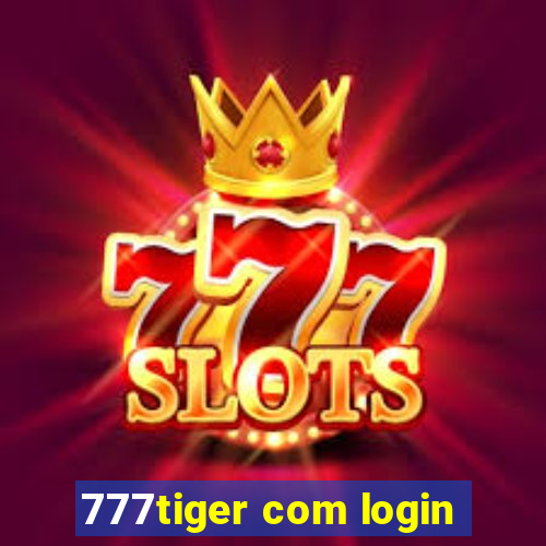 777tiger com login